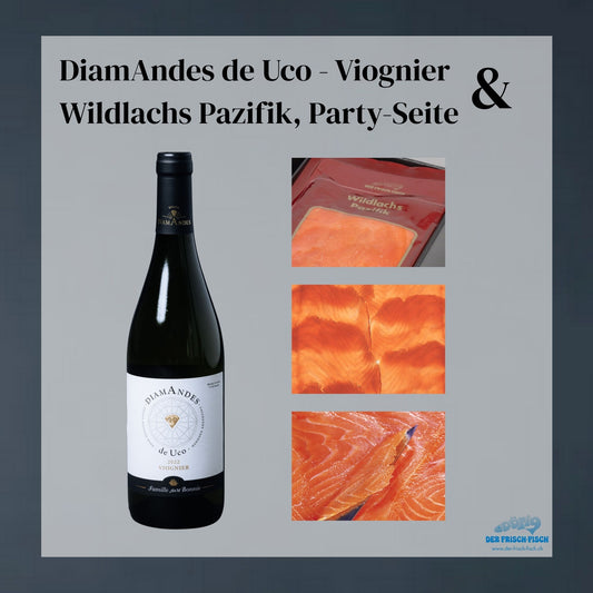 DiamAndes Viognier & Wildlachs Pazifik